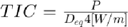 $TIC=\frac{P}{D_{eq} 4 [W/m]}$